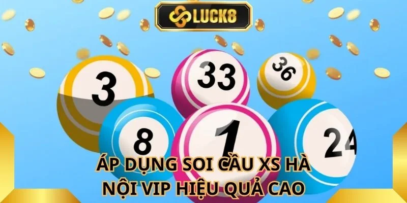 ap-dung-lo-gan-nang-cao-chien-thang-xo-so-ha-noi-vip