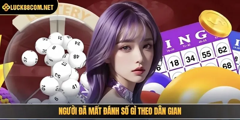 Người đã mất đánh số gì theo dân gian